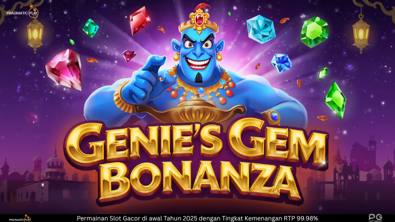 Genie Gems Bonanza: Slot Jin Keberuntungan dari Pragmatic Play